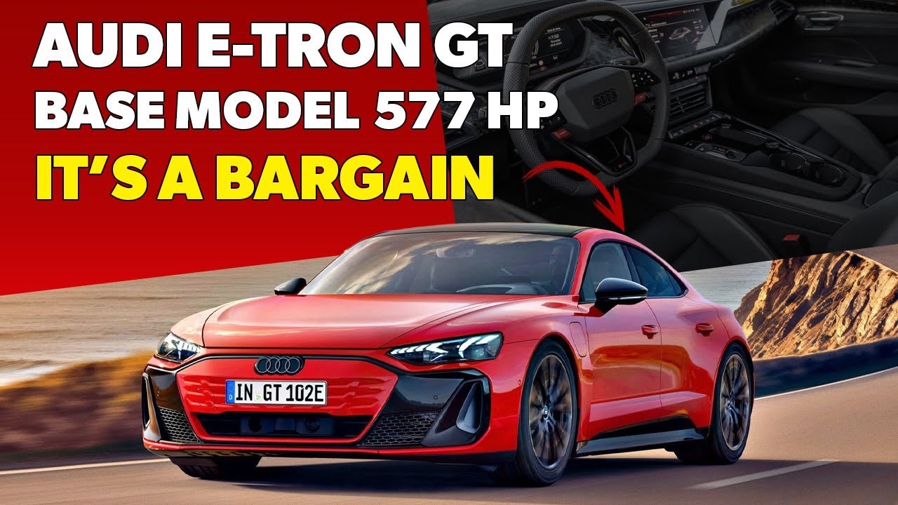 IS Audi E Tron GT Base Model a STEAL in 2025?